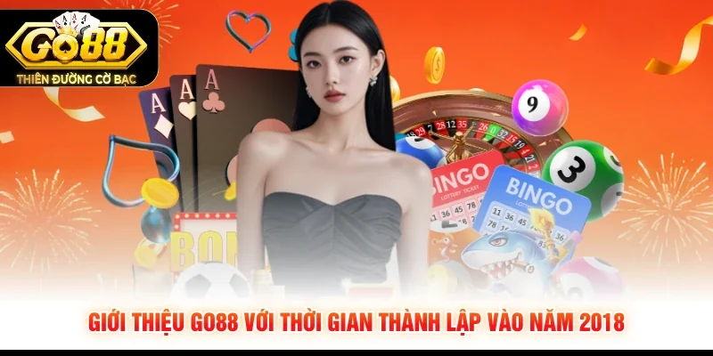 Giới thiệu GO88 với thời gian thành lập vào năm 2018