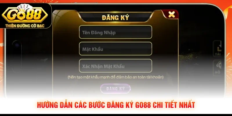 Hướng dẫn các bước đăng ký GO88 chi tiết nhất