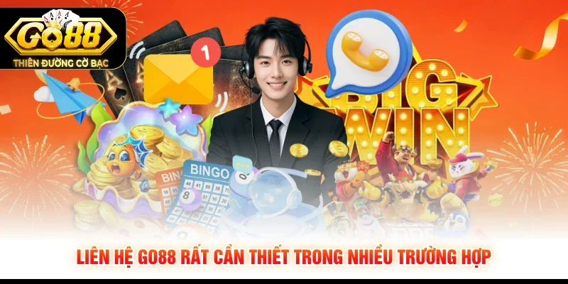 Liên hệ GO88 rất cần thiết trong nhiều trường hợp